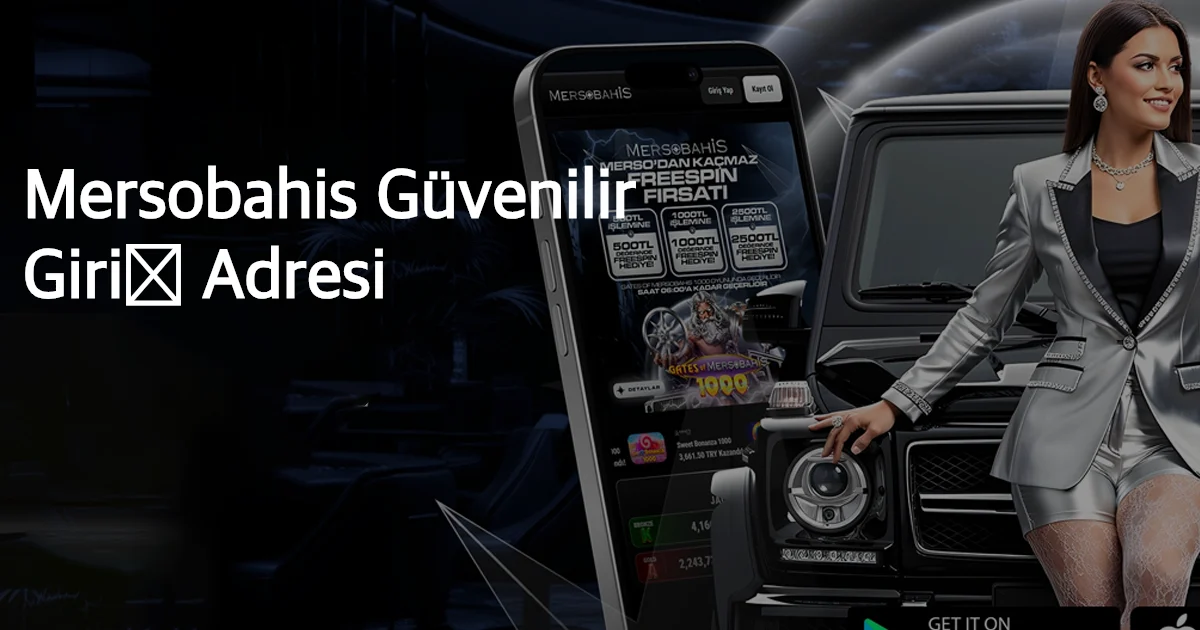 Mersobahis Güvenilir Giriş Adresi